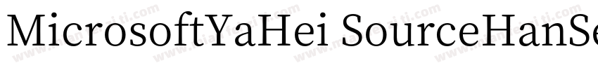 MicrosoftYaHei SourceHanSerifSC Bol字体转换